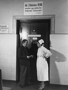 “Only Jewish patients will be treated here as of 1 October 1938!"